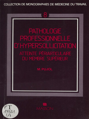 cover image of Pathologie périarticulaire par hypersollicitation professionnelle